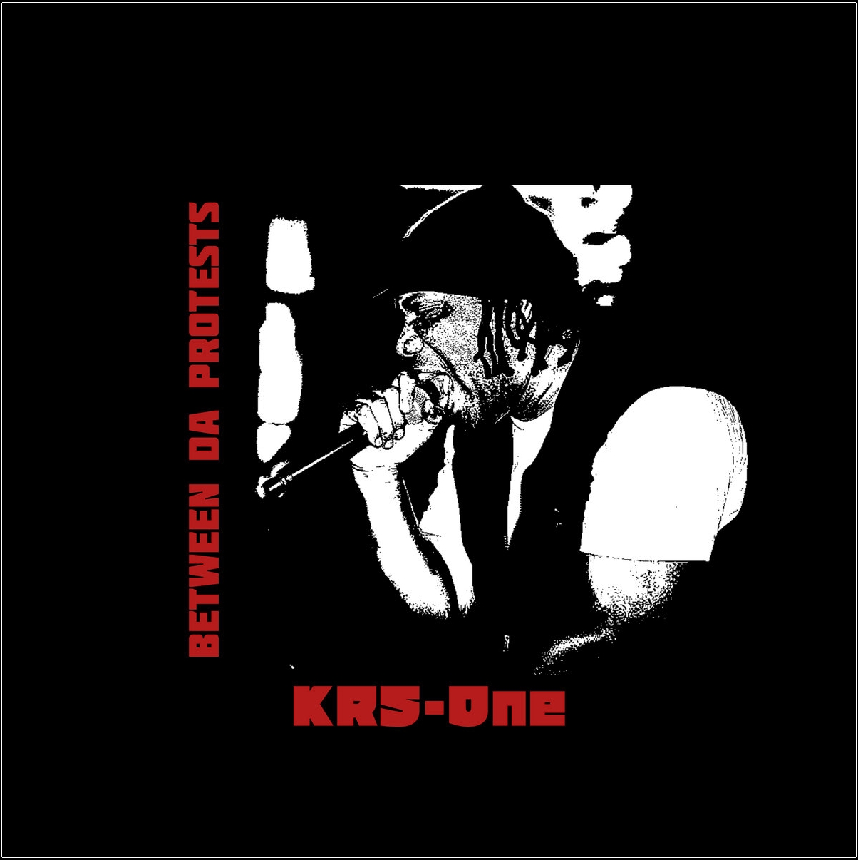 audio review : Between Da Protests ( album ) ... KRS-One