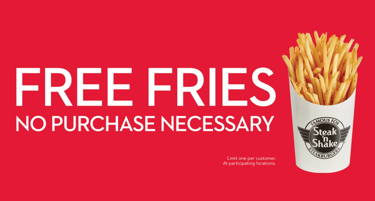 promo : free fries at Steak N Shake