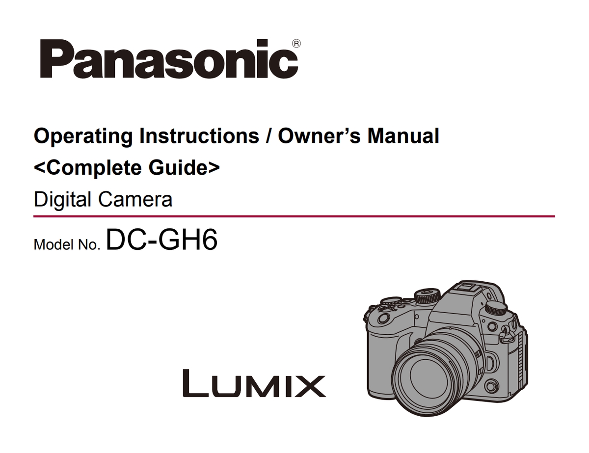 the Panasonic DC-GH6 Operating Instructions and Owner's Manual
