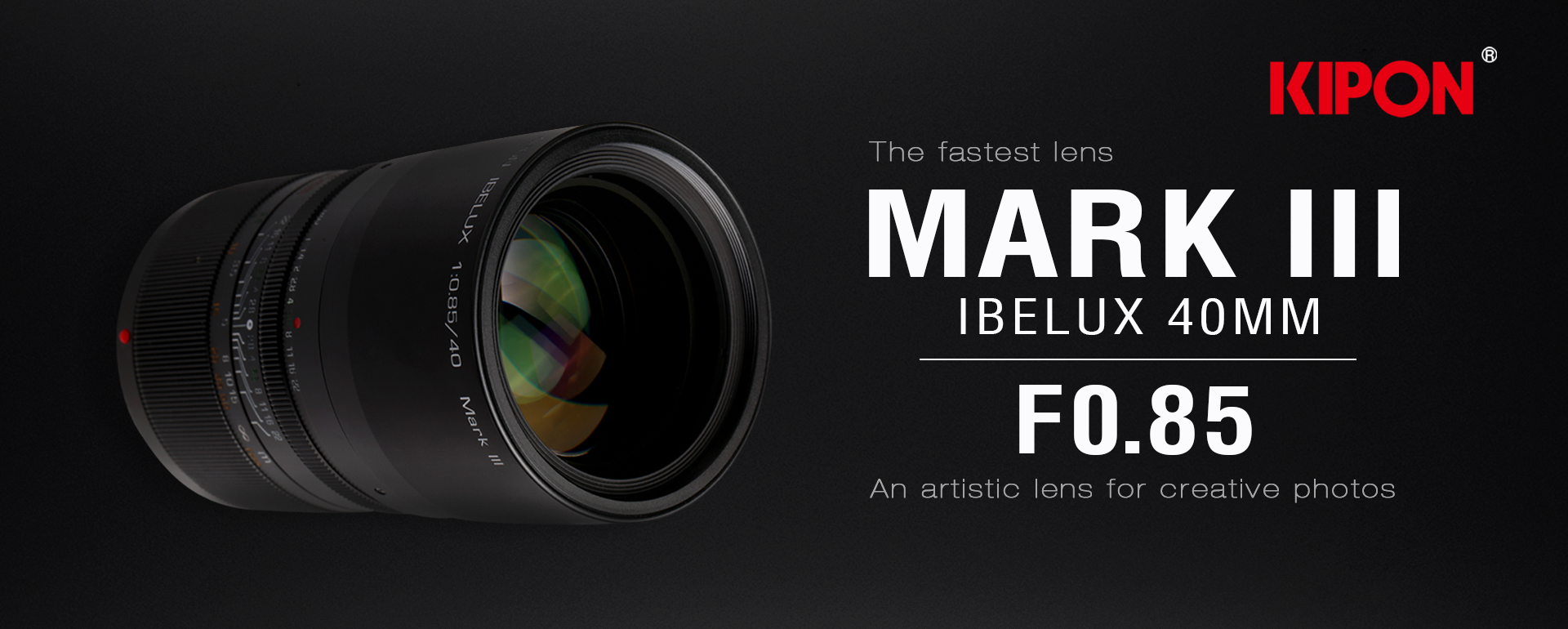 promo : the Kipon Mark 3 Ibelux 40-millimeter F0.85 lens