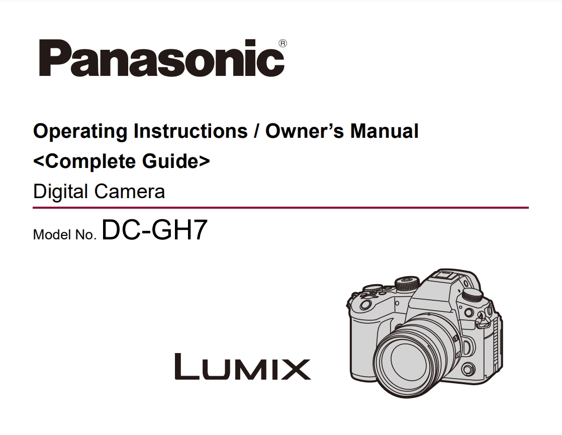 the Panasonic DC-GH7 Operating Instructions and Owner's Manual