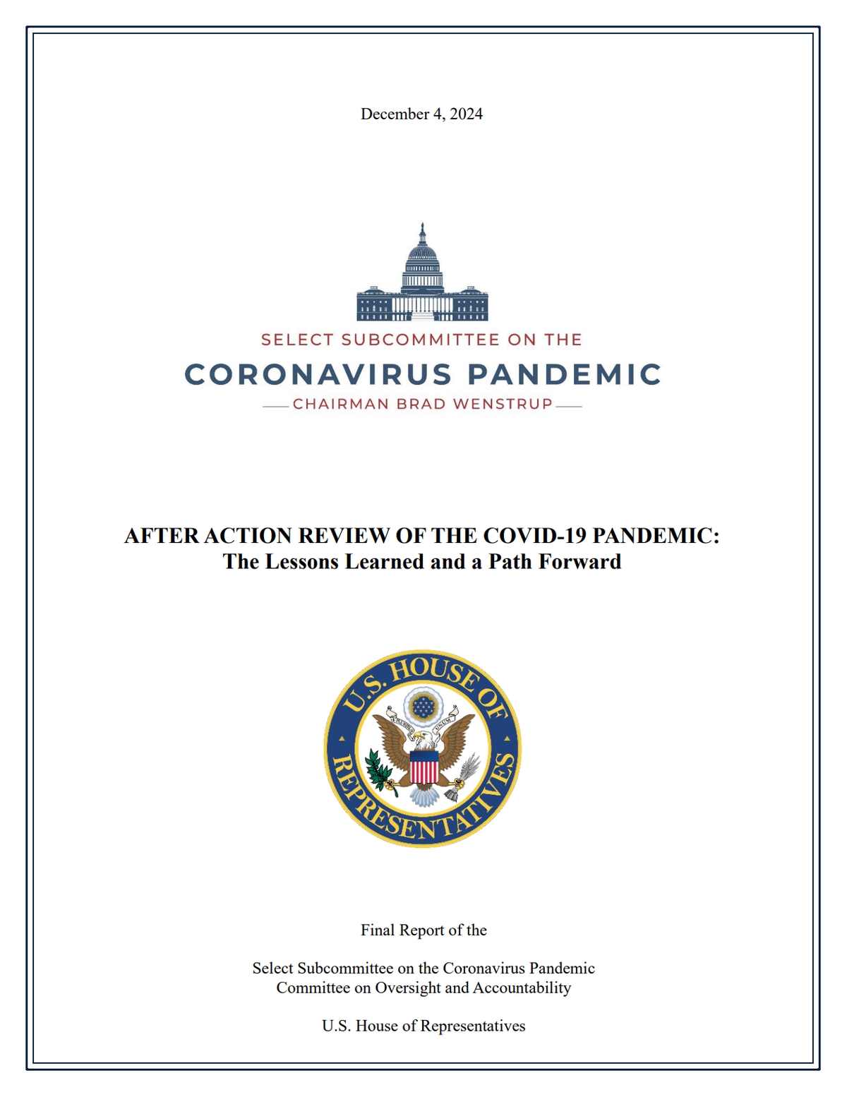 a US House Of Representatives report : After Action Review Of The Covid-19 Pandemic [ The Lesson Learned And A Path Forward ]