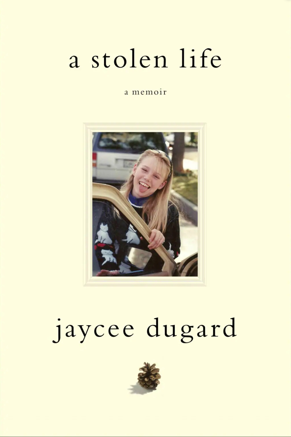 A Stolen Life [ A Memoir ] ( book ) ... Jaycee Dugard