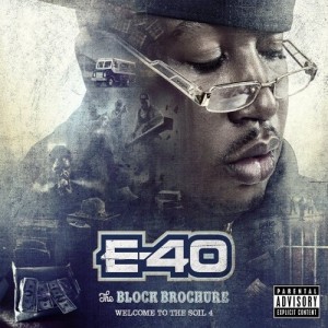 audio review : The Block Brochure : Welcome To The Soil [ 4 ] ( albums ) ... E-40