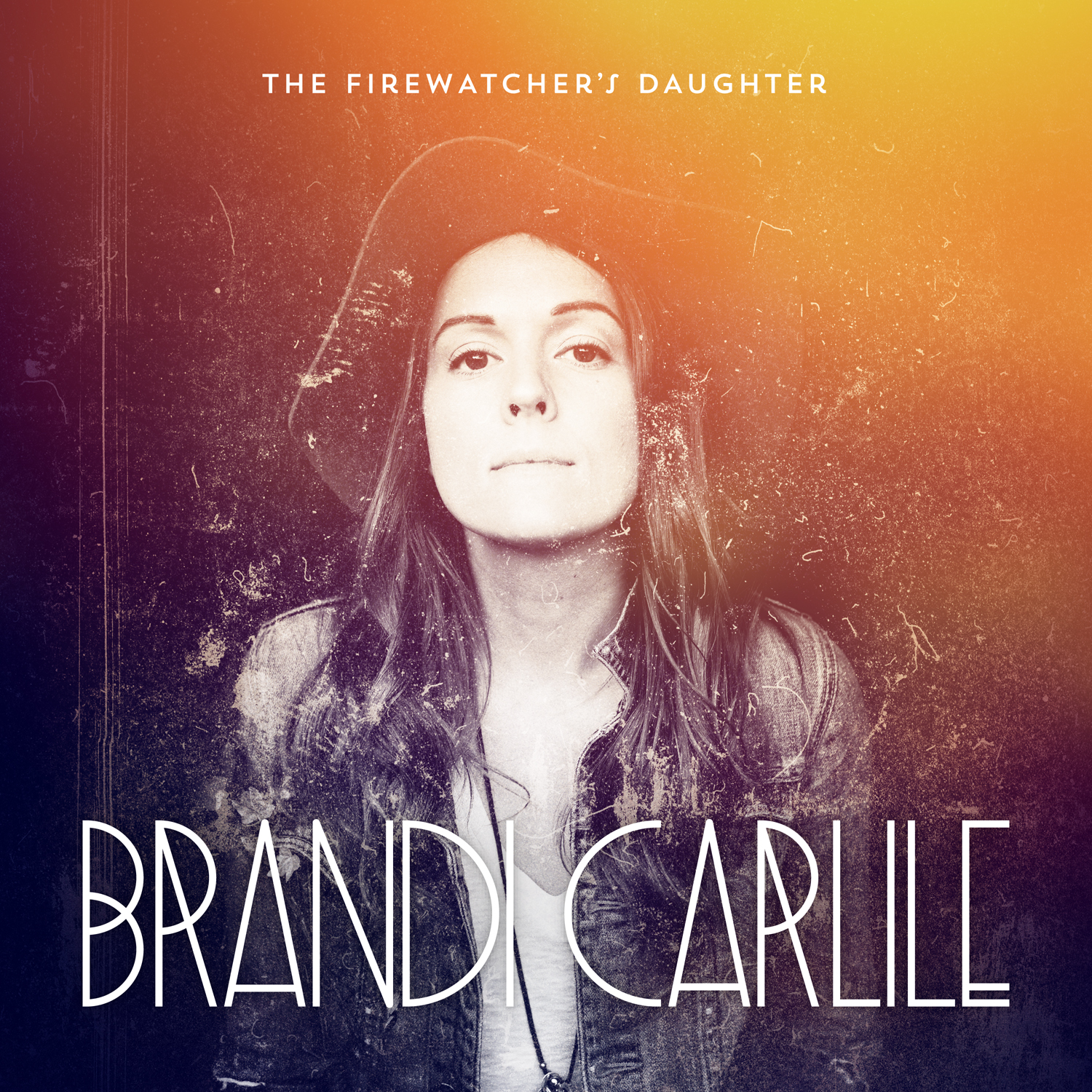 The Firewatcher's Daughter ( album ) ... Brandi Carlile