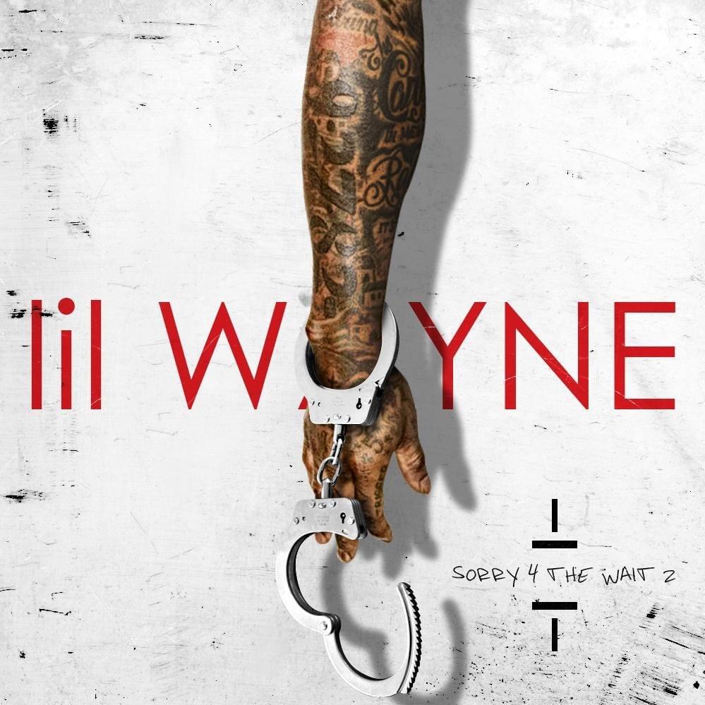 audio review : Sorry For The Wait 2 ( mixtape ) ... Lil Wayne