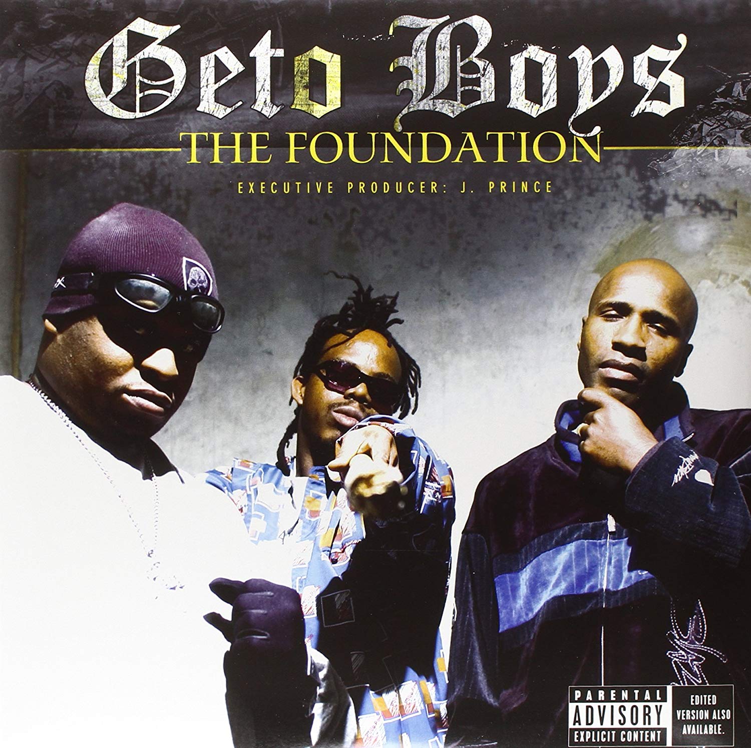 audio review : The Foundation ( album ) ... Geto Boys