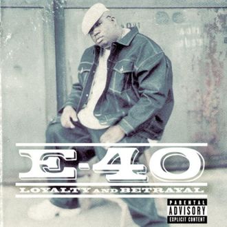 audio review : Loyalty And Betrayal ( album ) ... E-40