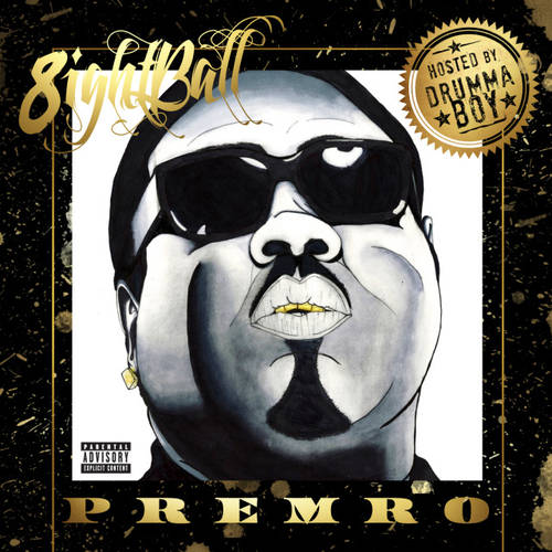 audio review : Premro ( mixtape ) ... Eightball