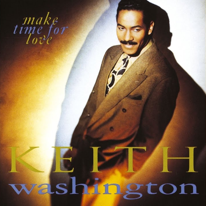 audio review : Make Time For Love ( album ) ... Keith Washington