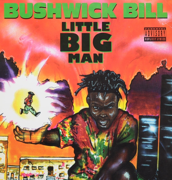 audio review : Little Big Man ( album ) ... Bushwick Bill