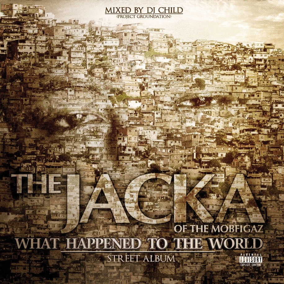 audio review : What Happened To The World ( mixtape ) ... The Jacka